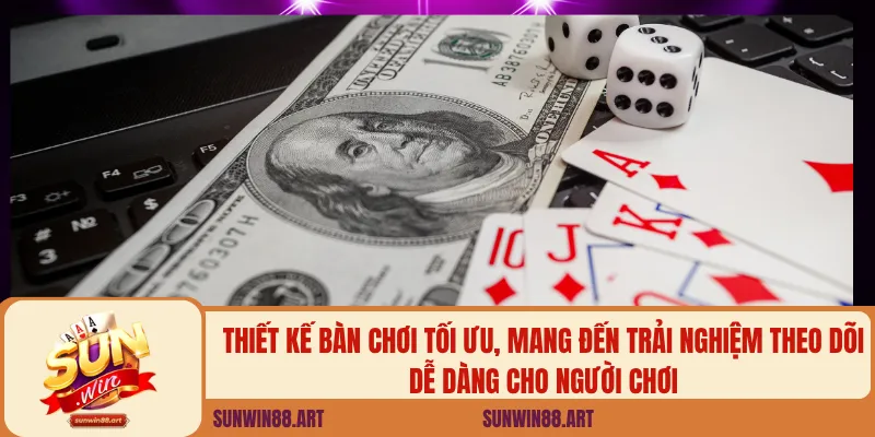 Thiết kế bàn chơi tối ưu, mang đến trải nghiệm theo dõi dễ dàng cho người chơi
